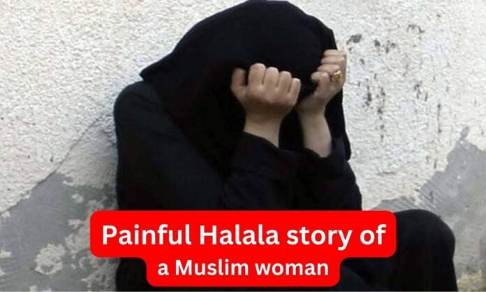 Painful Halala story of a Muslim woman